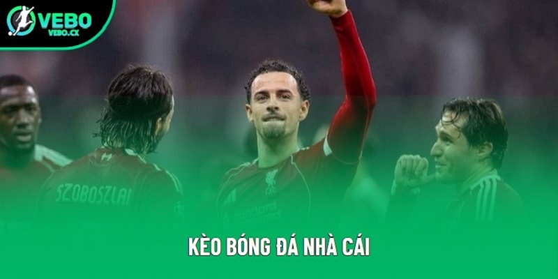 Kèo Bóng Đá Nhà Cái | Những Điều Mà Bạn Chưa Biết Năm 2025