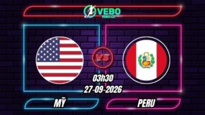 Nhận định Mỹ vs Peru 03h30 ngày 27/09/2026