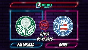 Nhận định Palmeiras vs Bahia 07h30 ngày 09/10/2026