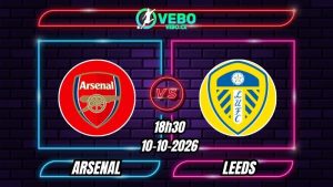 Soi Kèo Arsenal vs Leeds 18h30 - 10/10/2026